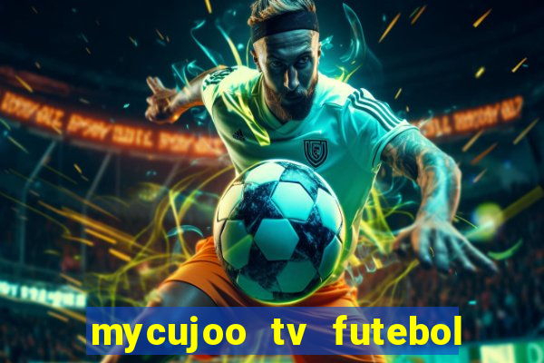 mycujoo tv futebol ao vivo